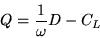 \begin{displaymath}Q = \frac{1}{\omega}D-C_L \end{displaymath}