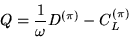 \begin{displaymath}Q=\frac{1}{\omega}D^{(\pi)}-C_L^{(\pi)}\end{displaymath}