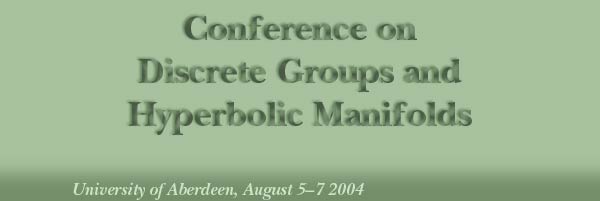 Conference on Discrete Groups and Hyperbolic Manifolds
